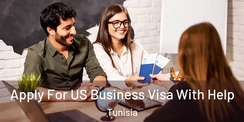  Apply For US Business Visa With Help Tunisia