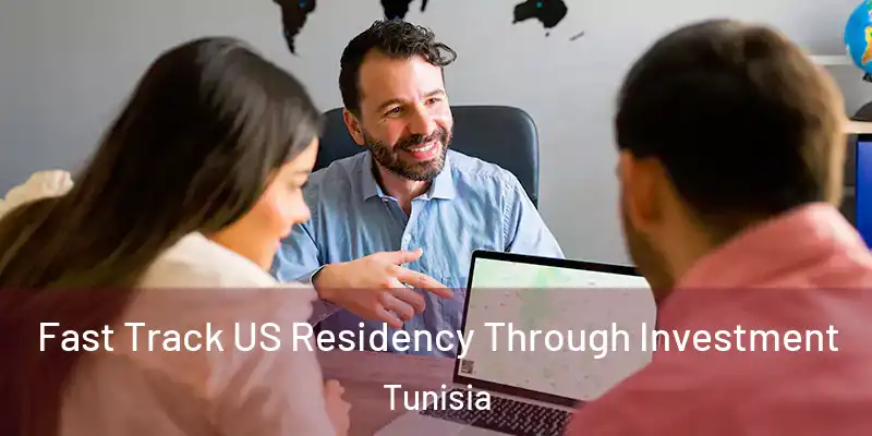  Fast Track US Residency Through Investment Tunisia