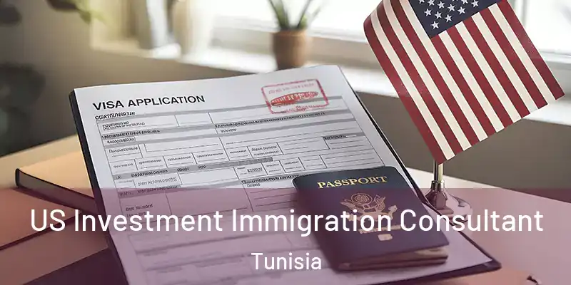  US Investment Immigration Consultant Tunisia
