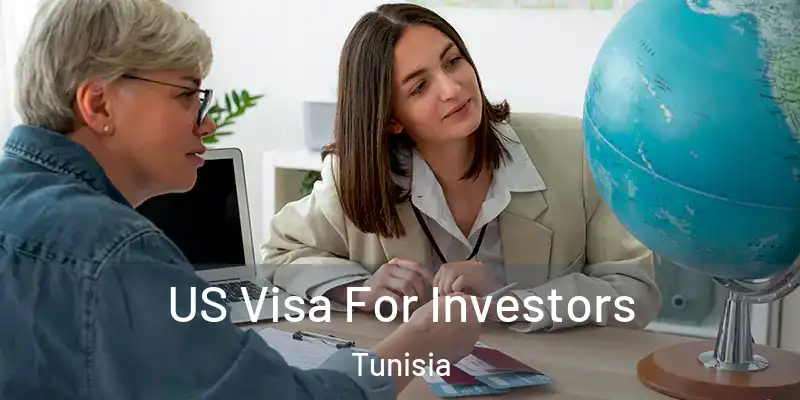  US Visa For Investors Tunisia